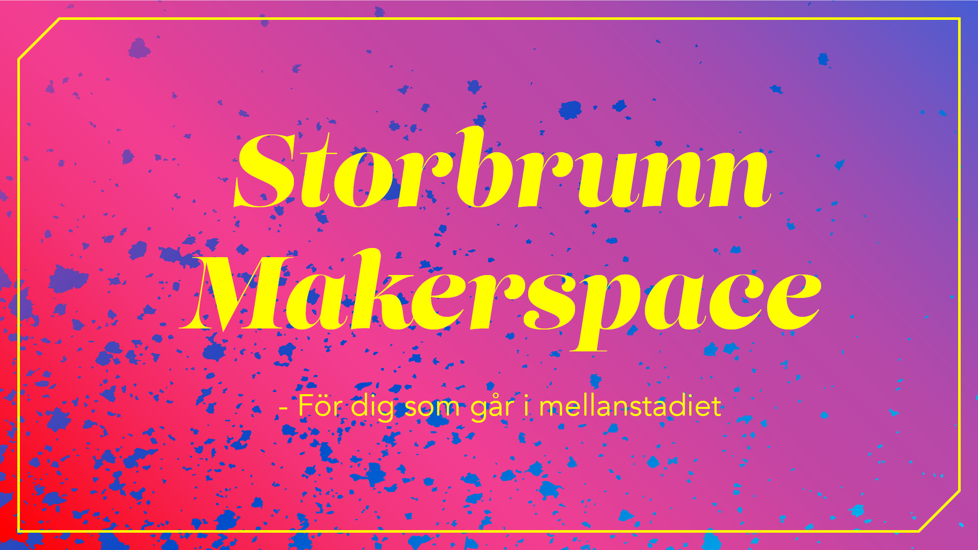Storbrunn Makerspace  – Östhammar